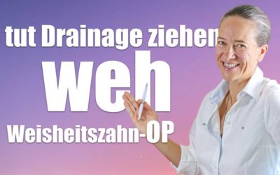 DRAINAGE ZIEHEN NACH EINER WEISHEITSZAHN-OP – TUT DAS WEH?